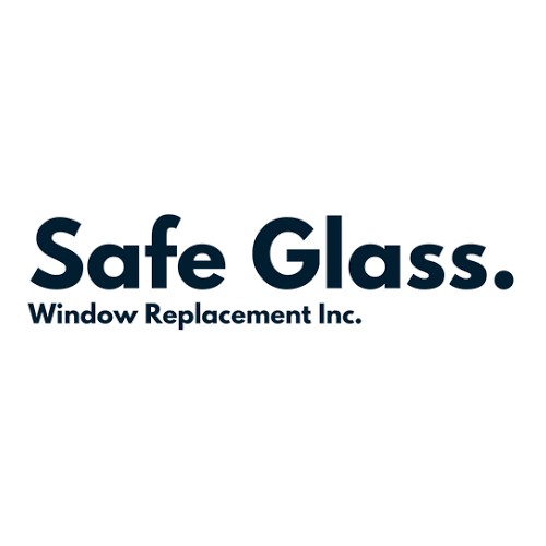 Safe Glass Window Replacement INC